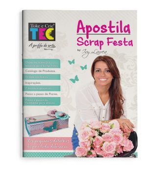 Apostila Toke e Crie - TEC - Scrap Festa por Ivy Larrea